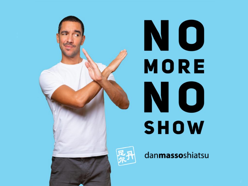 no more no shows danmassoshiatsu